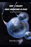 Book cover for Ruby and Nolan's Great Adventure in Space