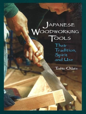 Book cover for Japanese Woodworking Tools: Their Tradition, Spirit & Use