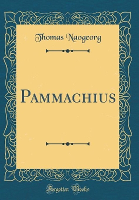 Book cover for Pammachius (Classic Reprint)