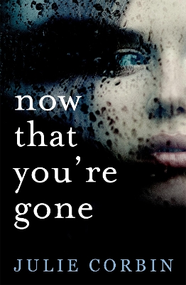 Book cover for Now That You're Gone