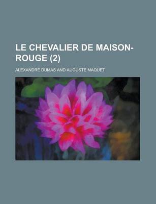 Book cover for Le Chevalier de Maison-Rouge (2)