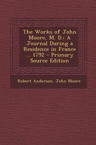 Cover of The Works of John Moore, M. D.