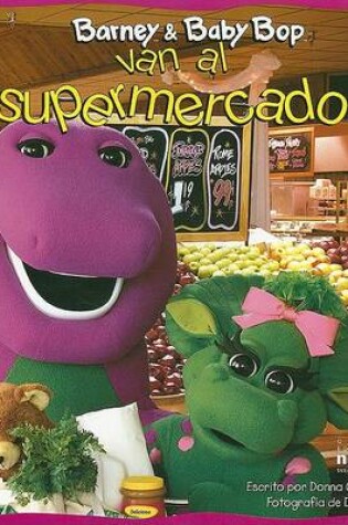 Cover of Barney & Baby Bop Van Al Supermercado