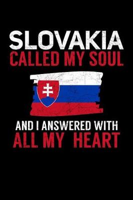 Book cover for Slovakia Called My Soul and I Answered with all My Heart