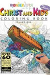 Book cover for Christ and Kids and Adults Coloring Book