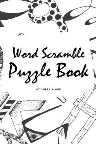 Cover of Word Scramble Puzzle Book for Children (8x10 Puzzle Book / Activity Book)