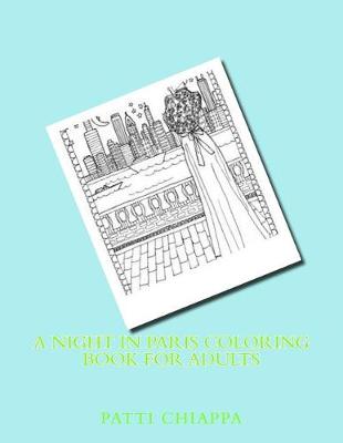 Book cover for A night in Paris Coloring book for adults