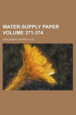 Cover of Water-Supply Paper Volume 371-374