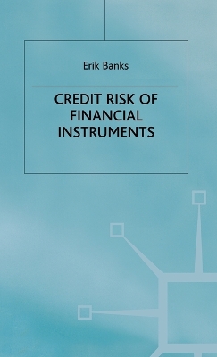 Cover of The Credit Risk of Financial Instruments