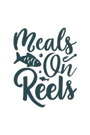 Cover of Meals On Reels