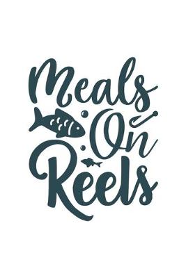Book cover for Meals On Reels