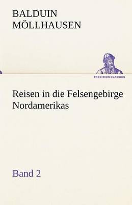 Book cover for Reisen in Die Felsengebirge Nordamerikas - Band 2