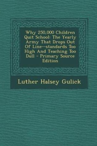 Cover of Why 250,000 Children Quit School