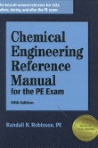 Cover of Chemical Engineering Reference Manual for the PE Exam