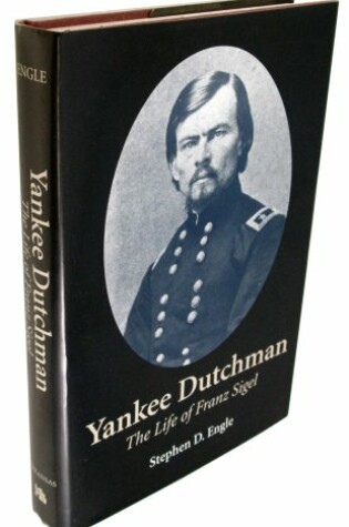 Cover of Yankee Dutchman (C) the Life of Franz Sigel