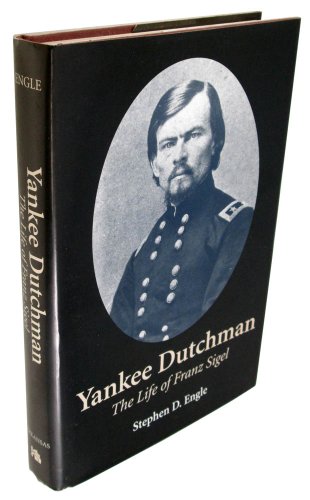 Book cover for Yankee Dutchman (C) the Life of Franz Sigel