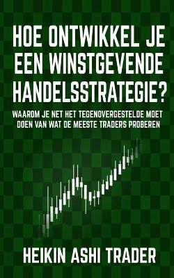 Book cover for Hoe ontwikkel je een winstgevende handelsstrategie