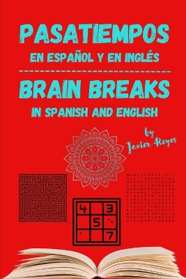 Book cover for Brain Breaks - Pasatiempos - English and Spanish - Inglés y español