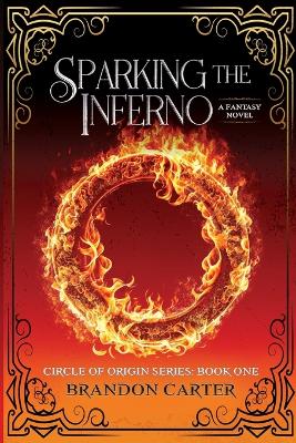 Cover of Sparking the Inferno