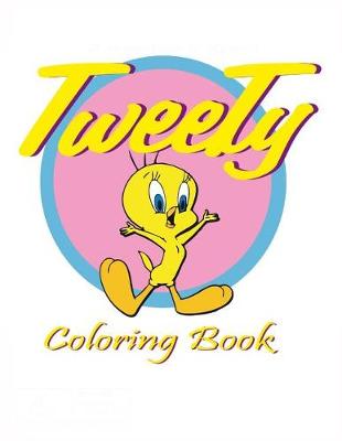 Book cover for Tweety Coloring Book