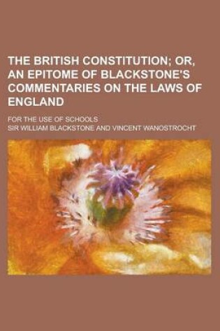 Cover of The British Constitution; For the Use of Schools