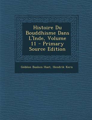 Book cover for Histoire Du Bouddhisme Dans L'Inde, Volume 11