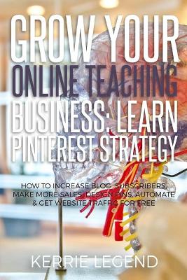 Book cover for Grow Your Online Teaching Business