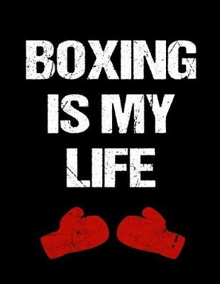 Book cover for Boxing Is My Life