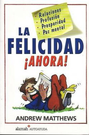 Cover of La Felicidad Ahora