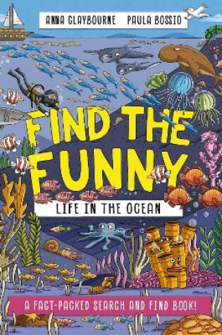 Cover of Find the Funny: Life in the Ocean