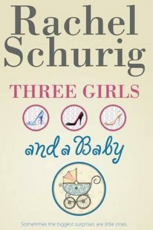 Cover of Three Girls and a Baby