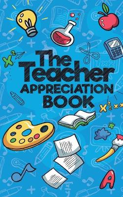 Book cover for The Teacher Appreciation Book