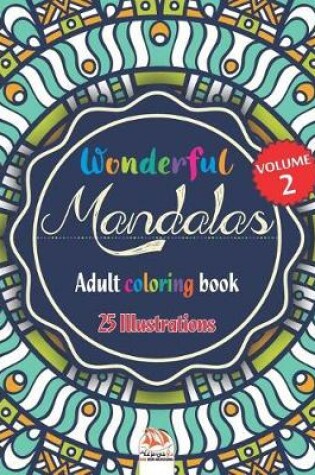 Cover of Wonderful Mandalas 2 - Adult coloring book