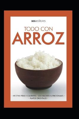 Book cover for Todo Con Arroz