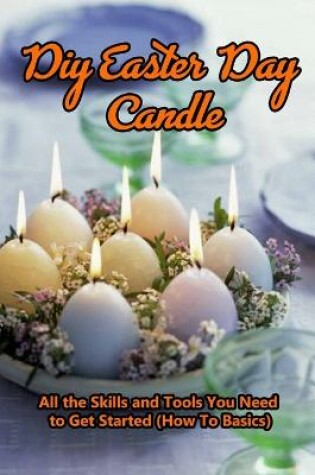 Cover of DIY Easter Day Candle