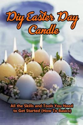 Book cover for DIY Easter Day Candle