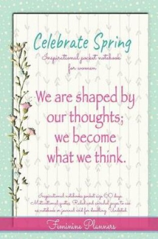 Cover of Celebrate Spring Inspirational Pocket Notebook for Women