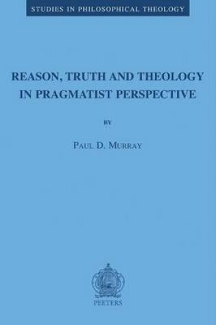 Cover of Reason, Truth and Theology in Pragmatist Perspective