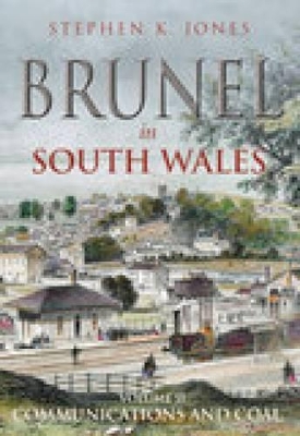 Book cover for Brunel in South Wales Volume II