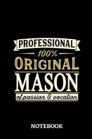 Cover of Professional Original Mason Notebook of Passion and Vocation