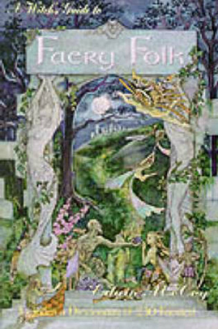 Cover of A Witch's Guide to Faery Folk