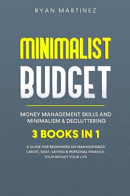 Book cover for Minimalist Budget, Money Management Skills and Minimalism & Decluttering