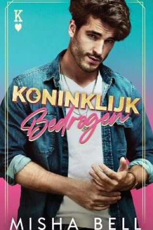 Cover of Koninklijk bedrogen