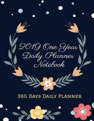 Book cover for 2019 One Year Daily Planner Notebook