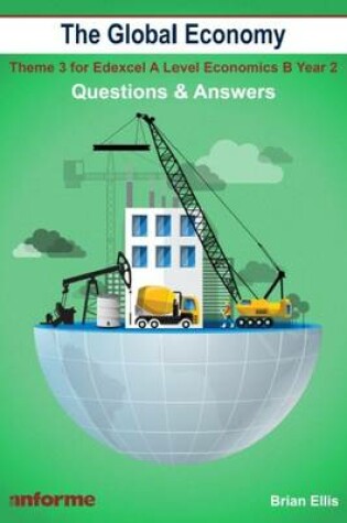 Cover of The Global Economy: Questions & Answers