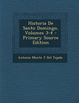 Book cover for Historia de Santo Domingo, Volumes 3-4