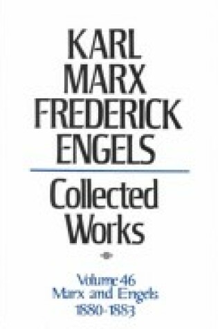 Cover of Collected Works of Karl Marx & Frederick Engels - Correspondence Volume 46