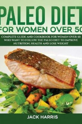 Cover of Paleo Diet for Women Over 50