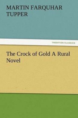 Cover of The Crock of Gold a Rural Novel