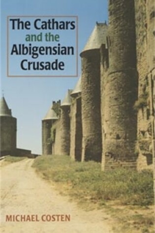 Cover of The Cathars and the Albigensian Crusade